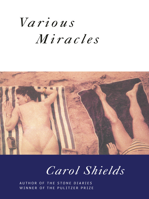 Title details for Various Miracles by Carol Shields - Available